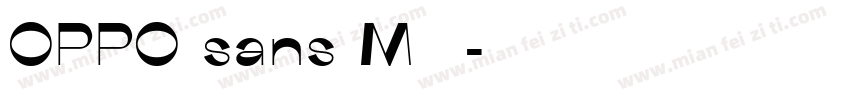 OPPO sans M 字体字体转换